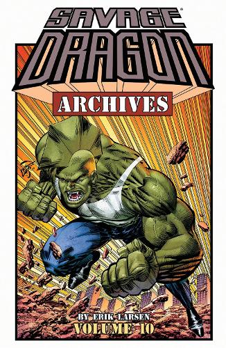 Бумажная книга «Savage Dragon Archives, Volume 10», автор Эрик Ларсен - фото №1