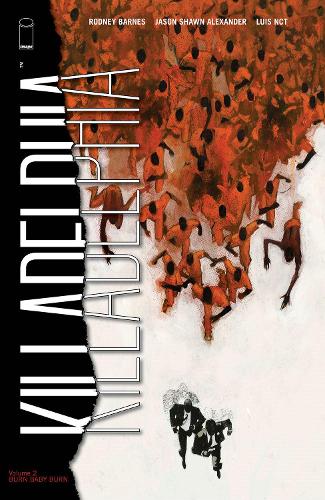 Бумажная книга «Killadelphia, Volume 2: Burn Baby Burn», автор Родни Барнс - фото №1