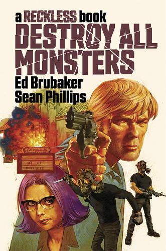 Бумажная книга «Destroy All Monsters: A Reckless Book», автор Эд Брюбейкер - фото №1