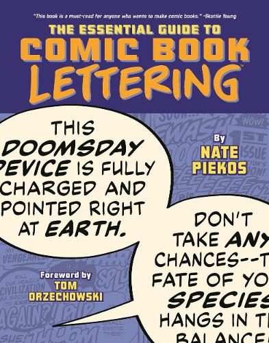 Бумажная книга «Essential Guide to Comic Book Lettering», авторов Нейт Пиекос, Том Оржеховски - фото №1