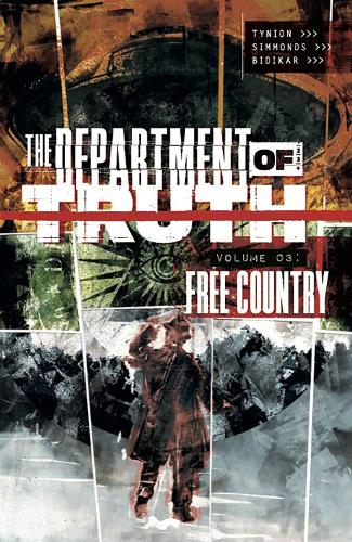Паперова книга «Department of Truth, Volume 3: Free Country», автор Джеймс Тайніон IV - фото №1