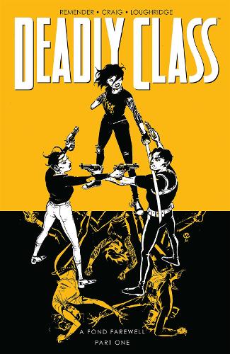 [object Object] «Deadly Class, Volume 11: A Fond Farewell», автор Рик Ремендер - фото №1