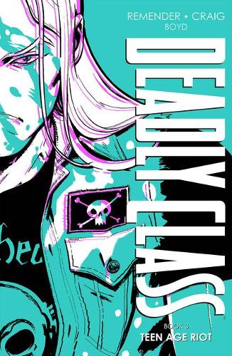 [object Object] «Deadly Class Deluxe Edition, Book 3», автор Рик Ремендер - фото №1