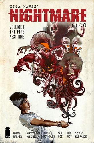 Паперова книга «Nita Hawes' Nightmare Blog, Volume 1: The Fire Next Time», автор Родні Барнс - фото №1