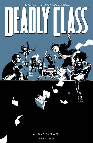 [object Object] «Deadly Class, Volume 12: A Fond Farewell, Part Two», автор Рик Ремендер - фото №1