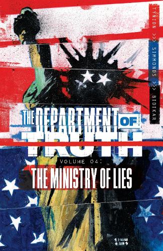 Бумажная книга «Department of Truth, Volume 4: The Ministry of Lies», автор Джеймс Тайнион IV - фото №1