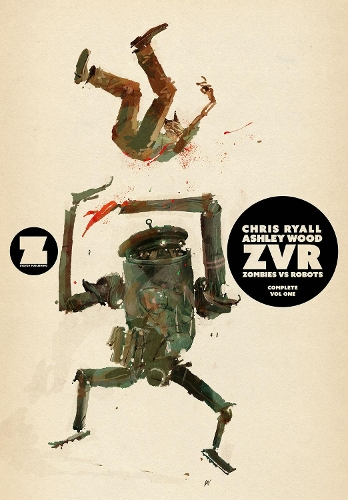 Бумажная книга «ZVRC: Zombies Vs Robots Complete, Volume 1», автор Крис Райалл - фото №1