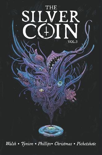 Бумажная книга «The Silver Coin, Volume 3», авторов Джеймс Тайнион IV, Джонни Кристмас, Порнсак Пичетшоте, Стефани Филлипс - фото №1