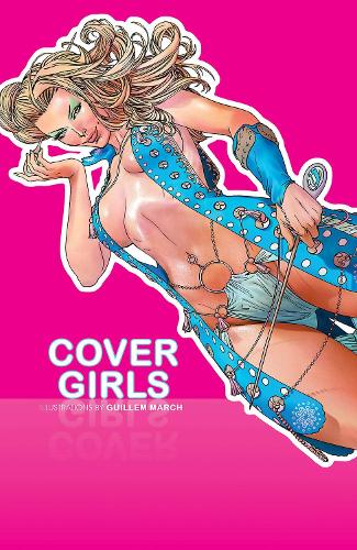 Паперова книга «Cover Girls, Vol. 1», автор Гійом Марш - фото №1