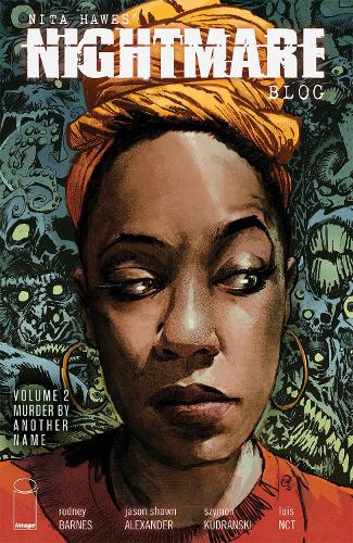 Паперова книга «Nita Hawes' Nightmare Blog, Volume 2: Murder By Another Name», автор Родні Барнс - фото №1