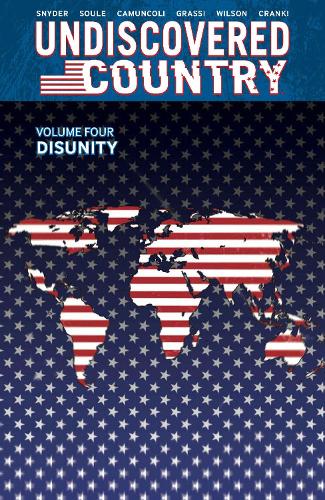 Бумажная книга «Undiscovered Country, Volume 4: Disunity», автор Чарльз Соул - фото №1