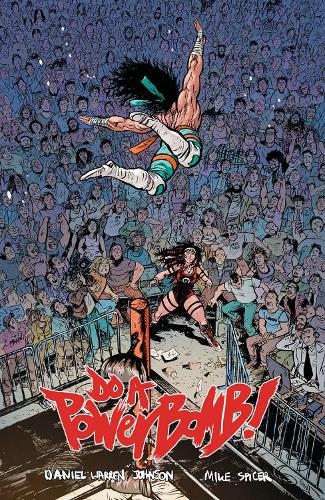 Паперова книга «Do a Powerbomb», автор Деніел Уоррен Джонсон - фото №1
