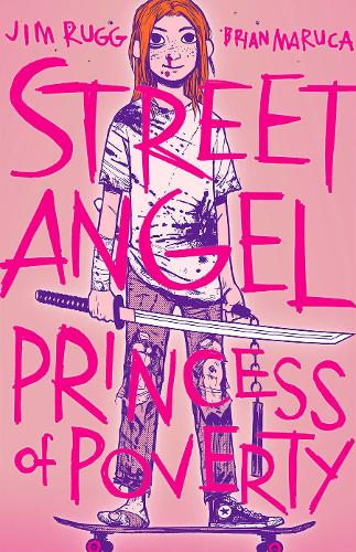 Бумажная книга «Street Angel: Princess of Poverty», авторов Брайан Марука, Джим Рагг - фото №1