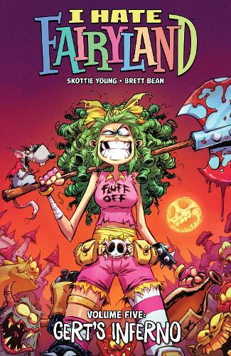 Бумажная книга «I Hate Fairyland Volume 5: Gert's Inferno», автор Скотти Янг - фото №1