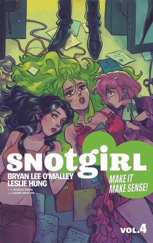 Бумажная книга «Snotgirl Volume 4 : Make It Make Sense!», автор Брайан Ли О'Мэлли - фото №1