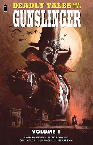 Бумажная книга «Deadly Tales of the Gunslinger Volume 1», автор Джимми Палмиотти - фото №1