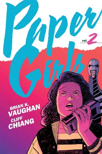 Бумажная книга «Paper Girls Backpack Edition Vol. 2», автор Брайан К. Вон - фото №1