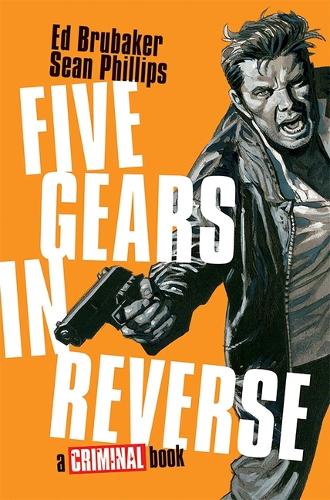 Паперова книга «Five Gears In Reverse: A Criminal Book», автор Ед Брюбейкер - фото №1