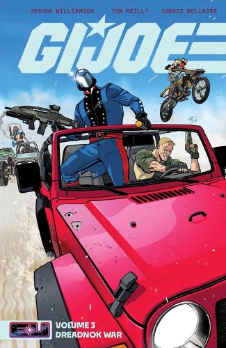 Паперова книга «G.I. Joe Vol. 3: Dreadnok War», автор Джошуа Вільямсон - фото №1