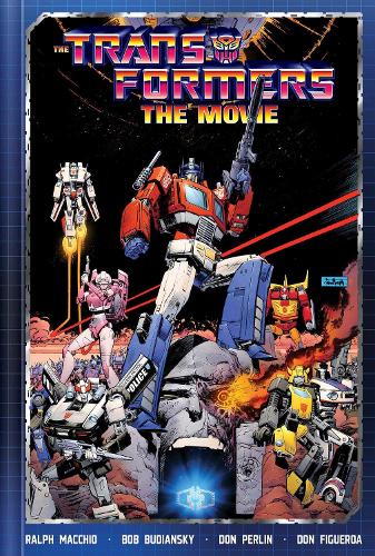 Бумажная книга «The Transformers: The Movie Deluxe Edition», авторов Боб Будянский, Ральф Макио - фото №1