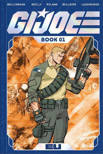 Паперова книга «G.I. Joe Deluxe Edition Book One», автор Джошуа Вільямсон - фото №1