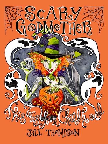 Паперова книга «Scary Godmother Compendium : This Was Your Childhood», автор Джилл Томпсон - фото №1