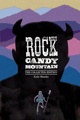 Паперова книга «Rock Candy Mountain Complete», автор Кайл Старкс - фото №1