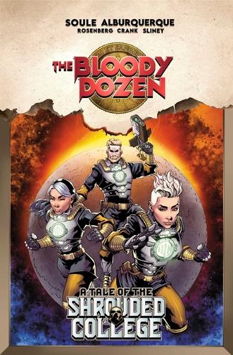 Бумажная книга «The Bloody Dozen: A Tale Of The Shrouded College», автор Чарльз Соул - фото №1