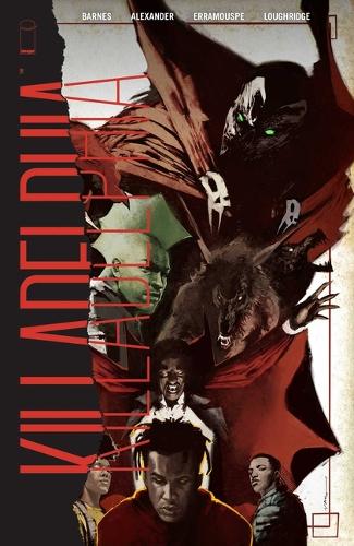 Паперова книга «Killadelphia Volume 6», авторів Брендон Сейферт, Клайв Баркер, Родні Барнс, Сем Хамфріс, Шейн Хаутон - фото №1