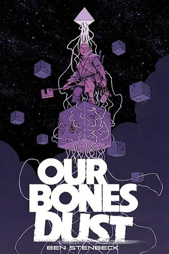 Бумажная книга «Our Bones Dust», автор Бен Стенбек - фото №1