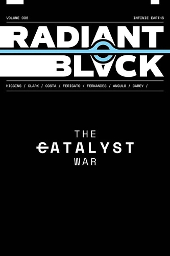 Бумажная книга «Radiant Black Volume 6: The Catalyst War», автор Кайл Хиггинс - фото №1