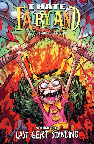 Бумажная книга «I Hate Fairyland Volume 6: Last Gert Standing», автор Скотти Янг - фото №1