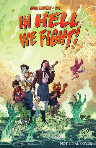 Паперова книга «In Hell We Fight! Volume 1: A Snowball's Chance», автор Джон Лейман - фото №1