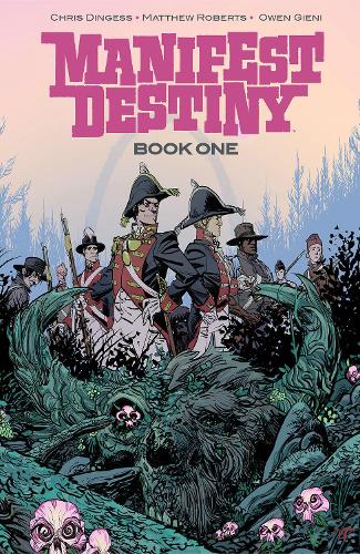 Бумажная книга «Manifest Destiny Deluxe Edition Book 1», автор Крис Дингесс - фото №1