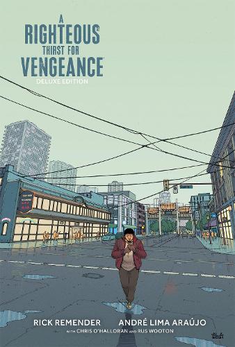 Бумажная книга «A Righteous Thirst For Vengeance Deluxe Edition», автор Рик Ремендер - фото №1