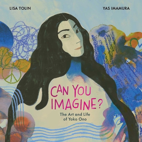 Бумажная книга «Can You Imagine?: The Art and Life of Yoko Ono», автор Лиза Толин - фото №1