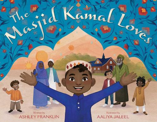 Бумажная книга «The Masjid Kamal Loves», автор Эшли Франклин - фото №1