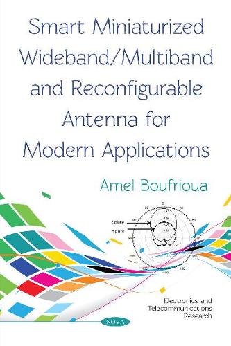 Бумажная книга «Smart Miniaturized Wideband/Multiband and Reconfigurable Antenna for Modern Applications», автор Буфриуа Амель Буфриуа - фото №1