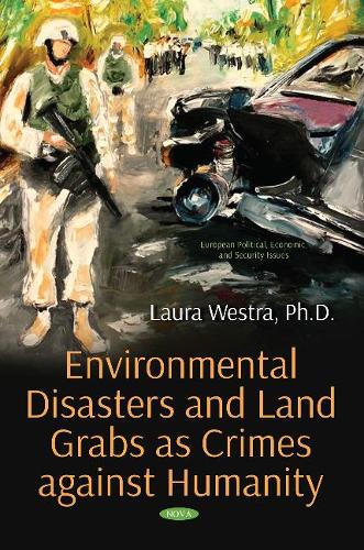 Бумажная книга «Environmental Disasters and Land Grabs as Crimes against Humanity», автор Лора Уэстра - фото №1