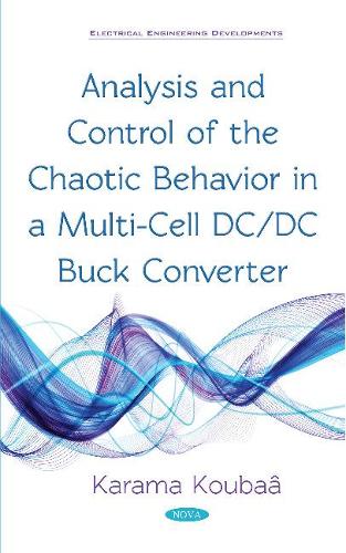 Бумажная книга «Analysis and Control of the Chaotic Behavior in a Multi-Cell DC/DC Buck Converter», автор Карама Кубаа - фото №1