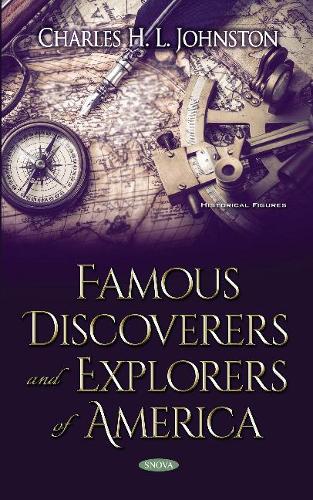 Бумажная книга «Famous Discoverers and Explorers of America», автор Чарльз Х. Л. Джонстон - фото №1