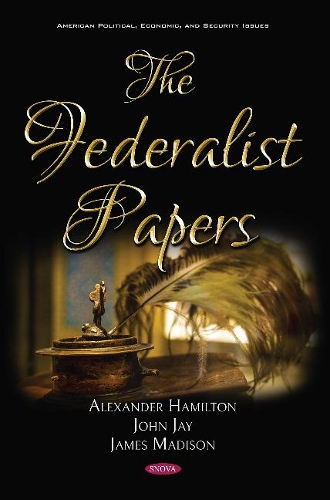 Паперова книга «The Federalist Papers», авторів Александр Гамільтон, Джеймс Медісон, Джон Джей - фото №1