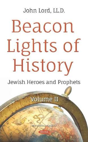 Бумажная книга «Beacon Lights of History: Volume II -- Jewish Heroes and Prophets», автор Джон Лорд - фото №1