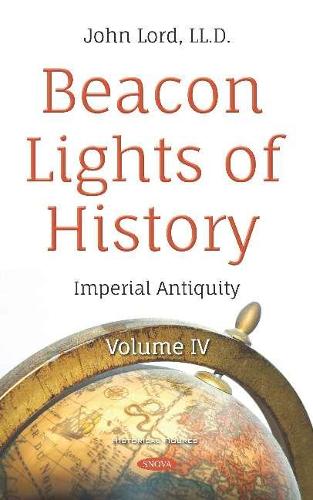 Паперова книга «Beacon Lights of History: Volume IV -- Imperial Antiquity», автор Джон Лорд - фото №1