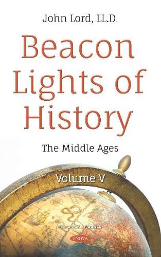 Паперова книга «Beacon Lights of History: Volume V -- The Middle Ages», автор Джон Лорд - фото №1