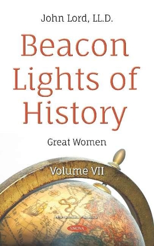 Бумажная книга «Beacon Lights of History: Volume VII -- Great Women», автор Джон Лорд - фото №1