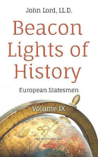 Бумажная книга «Beacon Lights of History: Volume IX -- European Statesmen», автор Джон Лорд - фото №1