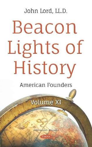Бумажная книга «Beacon Lights of History: Volume XI -- American Founders», автор Джон Лорд - фото №1