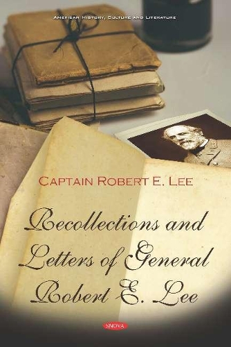 Бумажная книга «Recollections and Letters of General Robert E. Lee», автор Роберт Э. Ли - фото №1