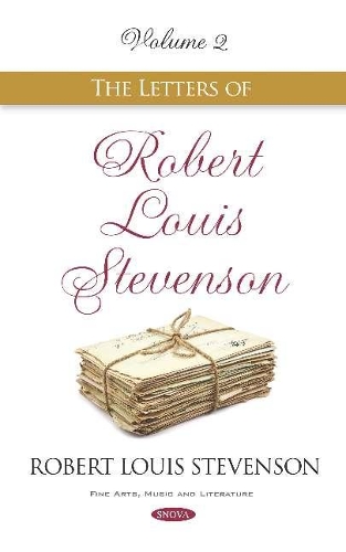 Бумажная книга «The Letters of Robert Louis Stevenson: Volume 2», автор Роберт Льюис Стивенсон - фото №1